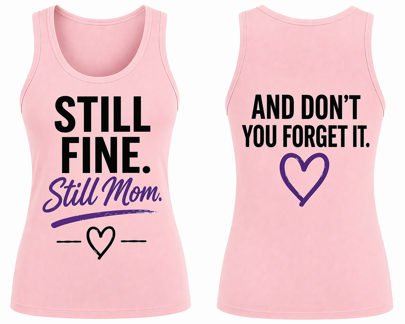 Still Fine. Still Mom. Tank – Mother’s Day Edition
