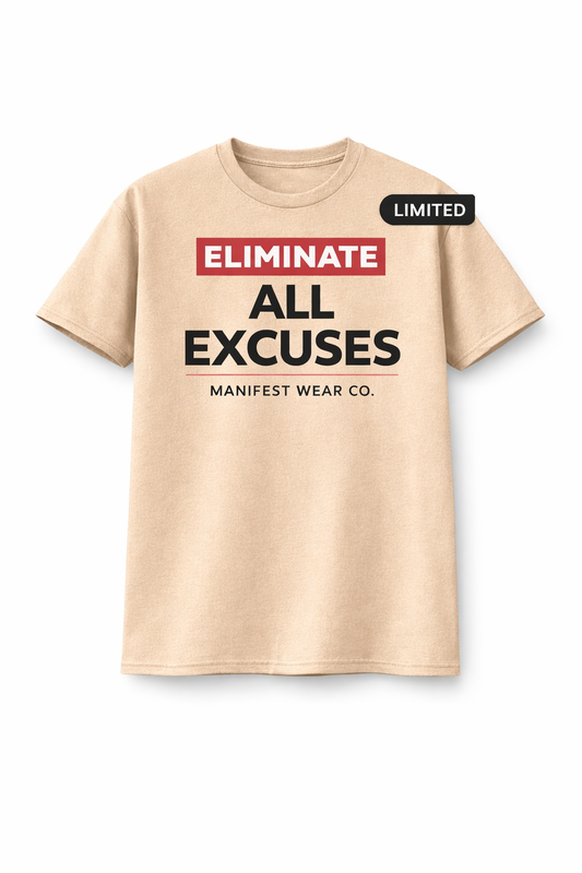 Eliminate All Excuses Tee
