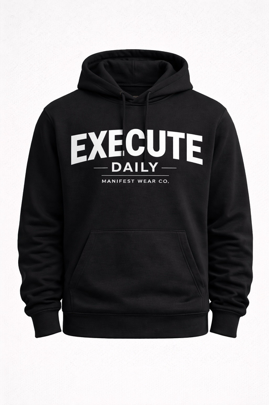 Execute Daily Hoodie