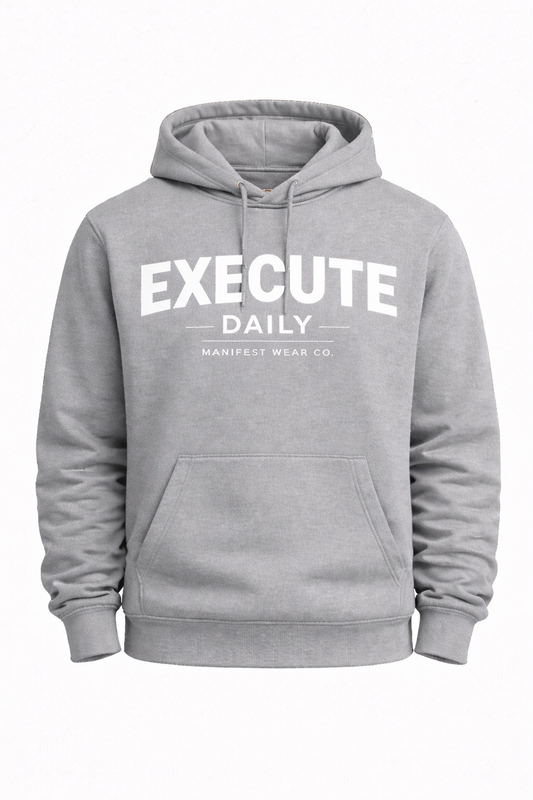 Execute Daily Hoodie