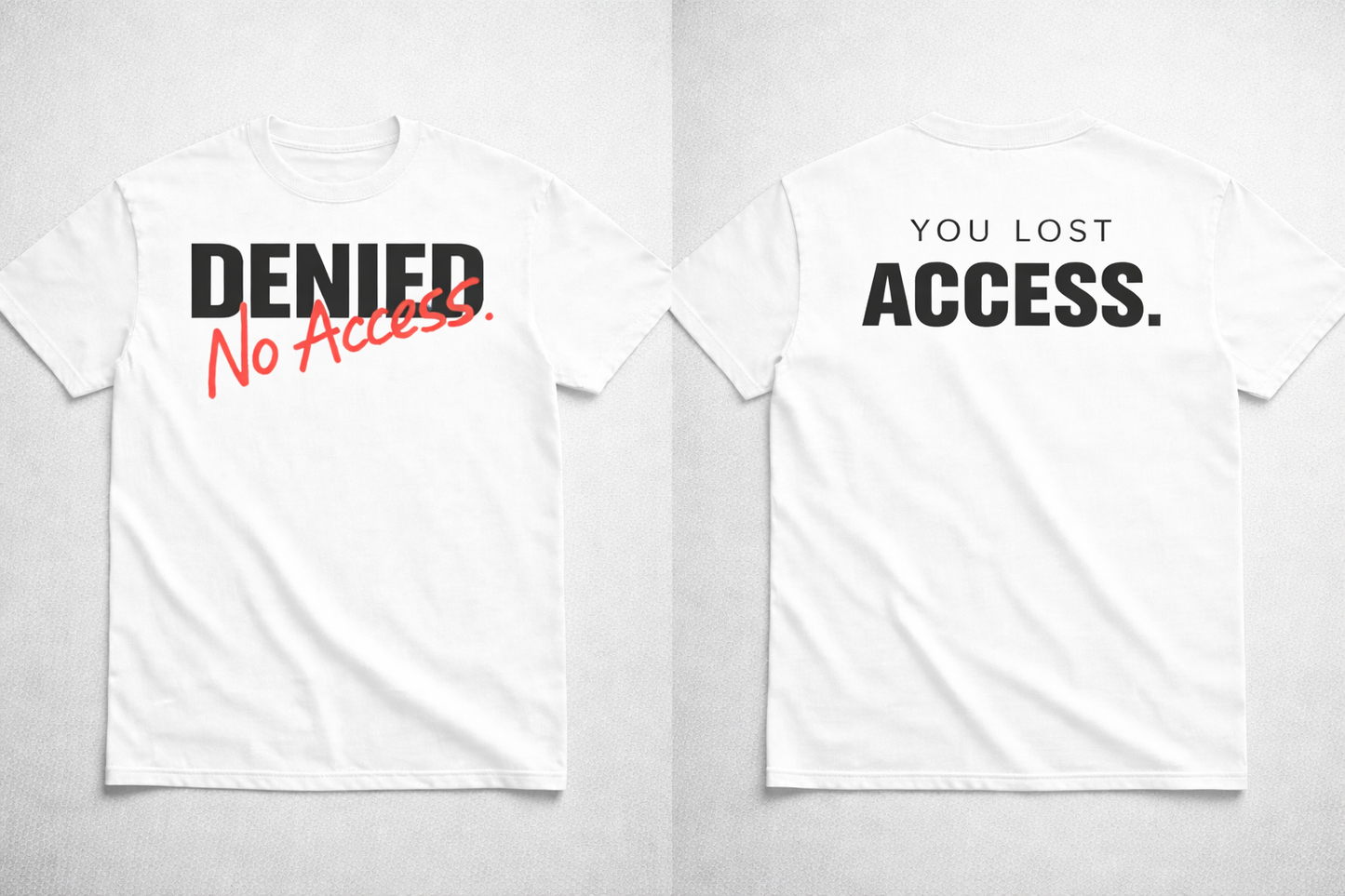 No Access Tee