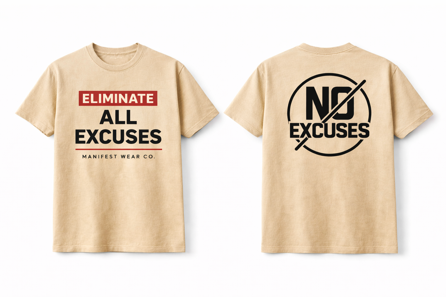 Eliminate All Excuses Tee