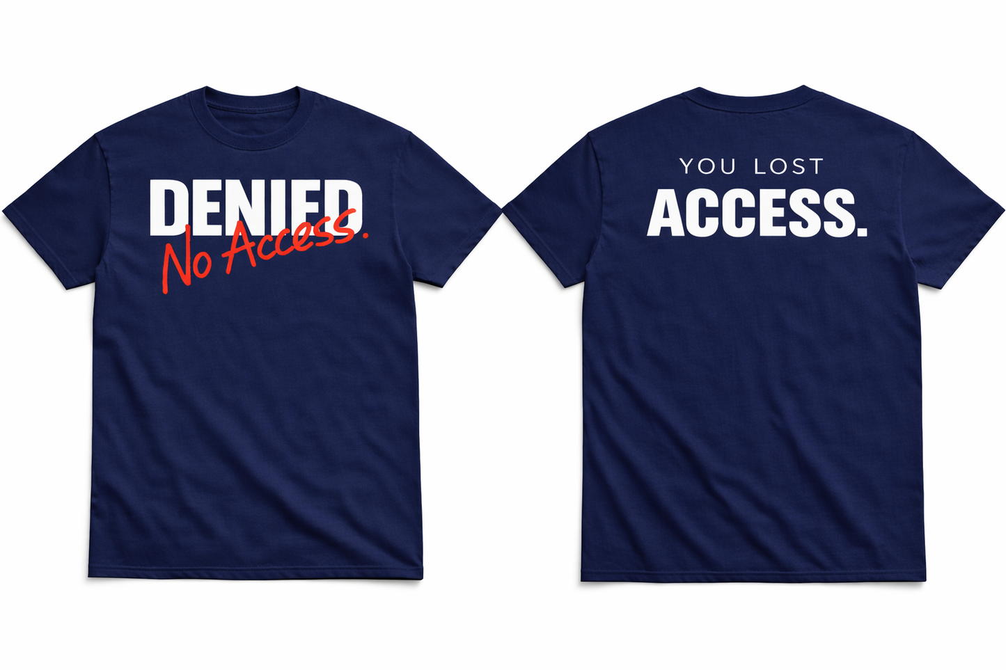 No Access Tee
