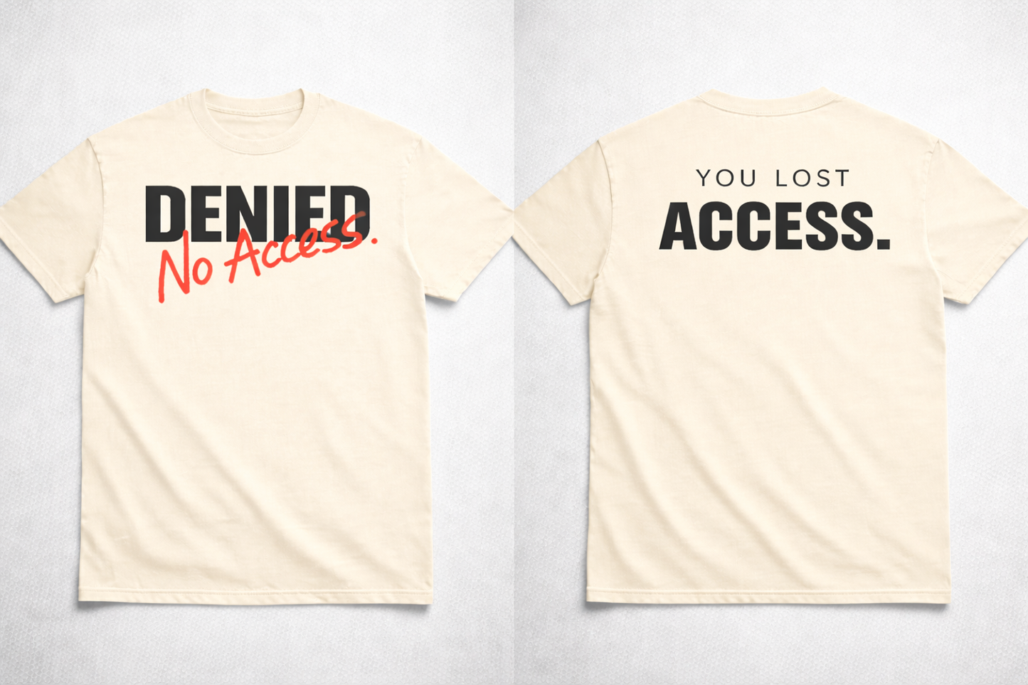 No Access Tee